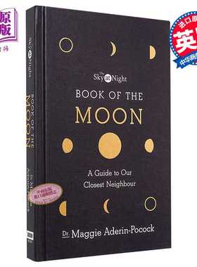 进口原版 *夜空：月亮之书 英文原版 The Sky at Night: Book of the Moon – A Guide to Our Closest Neighbour   BBC Books Lim