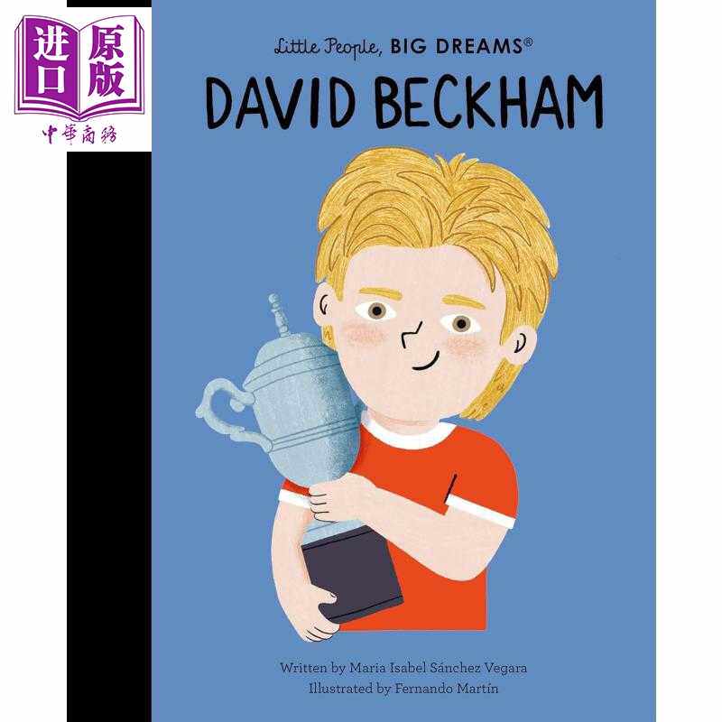 进口原版 *小人物大理想 大卫.贝克汉姆 足球员 Little People Big Dreams David Beckham 英文原版 人物传记故事绘 Frances Lin