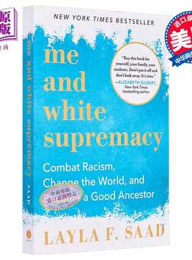 进口原版 *我和白人至上主义 反对种族歧视 社会文化研究 Me and White Supremac 英文原版 Layla Saad   Sourcebooks Landmark