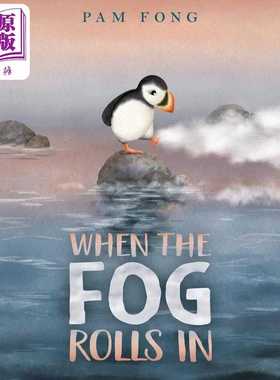 进口原版 *当雾色降临 Fong Pam When the Fog Rolls In 英文原版 儿童绘本动物故事图画书 精装精品绘本 进口儿童   Harper Colli