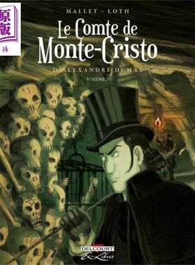 进口原版 *【法文版】法漫 基督山伯爵 02 Corentin Loth 绘制 LE COMTE DE MONTE-CRISTO DALEXANDRE DUMAS T02 大   Delcourt