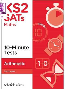 进口原版 * 英国S&S教辅KS2 SATs Arithmetic 10-Minute Tests KS2 SAT 10 分钟算术测试 （10-11岁）附答案 英文原   Schofield a