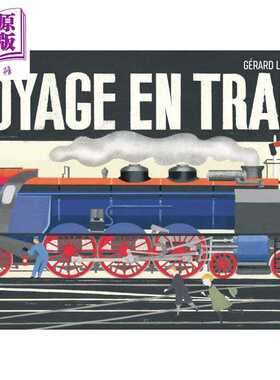 进口原版 *火车旅行 Voyages en train Pop up 法文原版 Gérard Lo Monaco   ALBIN MICHEL
