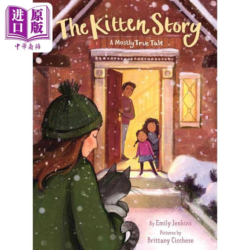 进口原版 *关于小猫的真实故事 Brittany Cicchese The Kitten Story A Mostly True Tale英文原版 动物故事绘本 精   Astra Publi