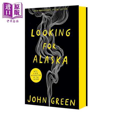 进口原版 *寻找阿拉斯加 特别版 Looking For Alaska Special edition 英文原版 John Green 少年成长故事   Harper Fire