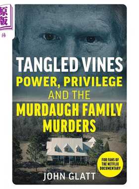 进口原版 *纠结的藤蔓 权力 特权和默多家族谋杀案 Tangled Vines Power Privilege 英文原版 John Glatt   John Blake Publishing