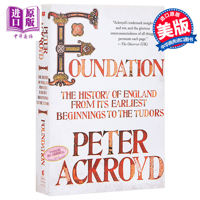 进口原版 *英国历史1：奠基 英文原版 Foundation: The History of England Peter Ackroyd   St.Martin’s Press