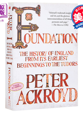进口原版 *英国历史1：奠基 英文原版 Foundation: The History of England Peter Ackroyd   St.Martin’s Press