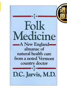 进口原版 Folk Medicine 民间医学 佛蒙特州乡村医生的新英格兰自然保健年鉴 D. C. Jarvis 英文原版   Fawcett