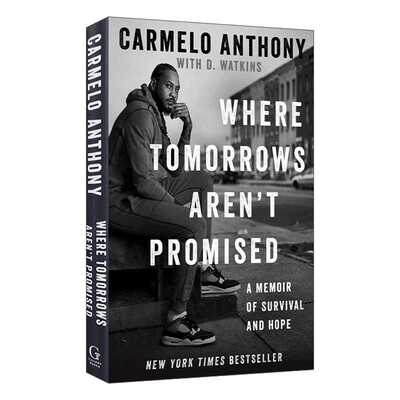 进口原版 英文原版 Where Tomorrows Aren't Promised 卡梅隆 安东尼自传 NBA 湖人开拓者  精装 英文版 Carmelo Anthony 进口