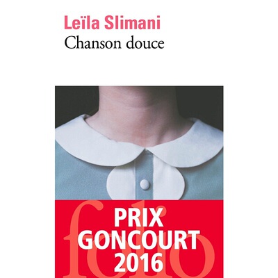 进口原版 *【法国法文版】温柔之歌 法文原版 Chanson doＵＣe Leila Slimani 蕾拉斯利马尼 2016年龚古尔文学奖   Gallimard