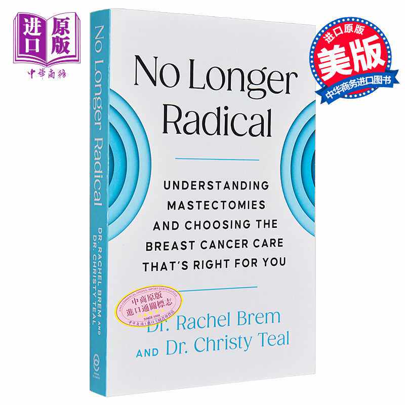 进口原版 *不再激进 了解乳房切除术 乳腺癌护理 No Longer Radical Understanding Mastectomies 英文原版 Rachel    SIMON ELEME