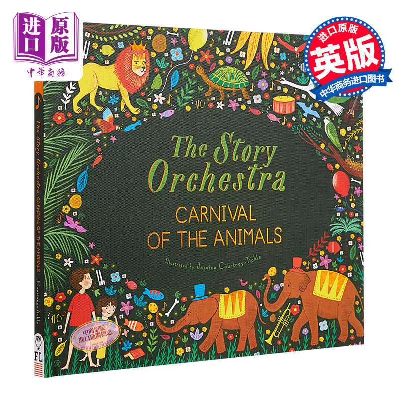进口原版 *Jessica Courtney Tickle：Carnival of the Animals 动物嘉年华 精品绘本 低幼亲子故事绘本 精装 英文   Frances Linc