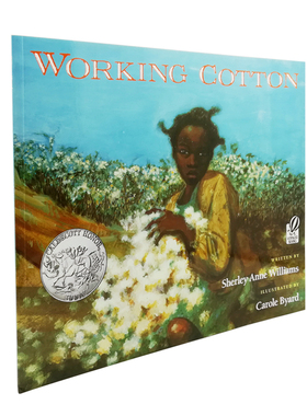 进口原版 * 进口英文原版绘本 Working Cotton 摘棉花的故事 凯迪克大奖银奖绘本 平装   Sandpiper