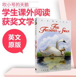 trumpet 夏洛 進(jìn)口 正版 the 兒童獲獎(jiǎng)文學(xué)小說(shuō) swan 天鵝英文原版 吹小號(hào) 網(wǎng)精靈鼠小弟E·B·懷特作品集英文版
