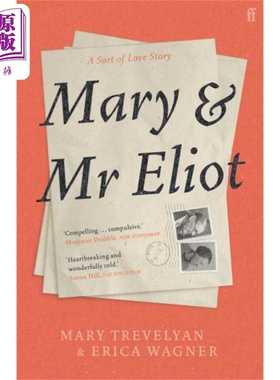 进口原版 *玛丽和艾略特先生 英文原版 Mary and Mr Eliot Mary Trevelyan 浪漫爱情小说 现当代文学 流行小说   Faber and Faber