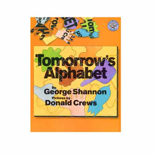 进口原版 英文原版绘本 Tomorrow's Alphabet 明天的字母 廖彩杏推荐书单 美国Top 100 百本书籍 George Shannon 学习26个字母