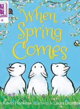 进口原版 *Kevin Henkes When Spring Comes 春天来临时 凯迪克获奖作家作品 英文原版 进口图书 儿童绘本 故事图画   Harper Coll