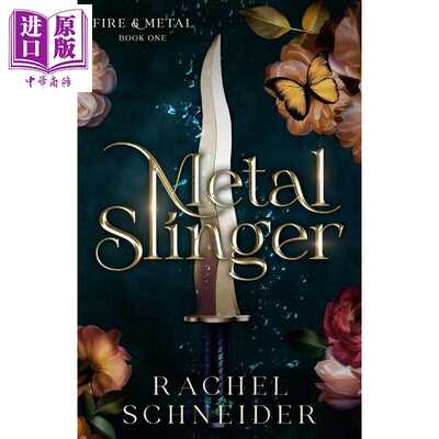 进口原版 *金属弹射手 Metal Slinger 英文原版 Rachel Schneider 奇幻浪漫小说 流行冒险故事   Gollancz