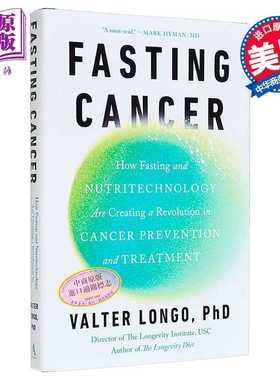 进口原版 *禁食 禁食与营养科技如何在预防和中掀起革命 Fasting Cancer 英文原版 Valter Longo   Random House US
