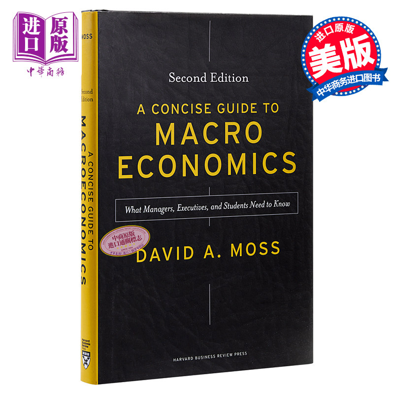 进口原版 *七天读懂宏观经济 豆瓣高分 英文原版 A Concise Guide to Macroeconomics Second Edition David A Moss   Harvard Bus
