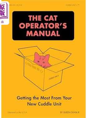 进口原版 *猫咪操作手册 充分利用您的新拥抱装置 The Cat Operator s Manual 英文原版 Jillian Scudder   Chronicle Books