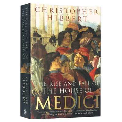 进口原版 美第奇家族的兴衰 英文原版 The Rise and Fall of the House of Medici 佛罗伦萨 教皇 中世纪欧洲 文艺复兴 英文版