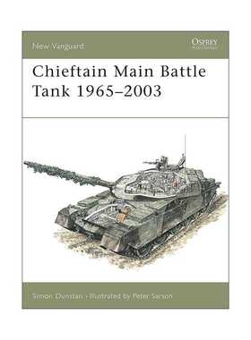 进口原版 英文原版 Chieftain Main Battle Tank 1965–2003 英国奇伏坦主战坦克 酋长坦克 先锋武器系列 英文版 进口英语原版