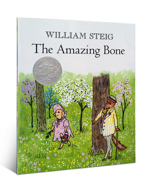 进口原版 *凯迪克：会说话的骨头 进口英文原版绘本 The Amazing Bone凯迪克银奖绘本 威廉史塔克William Steig 名   Square Fish