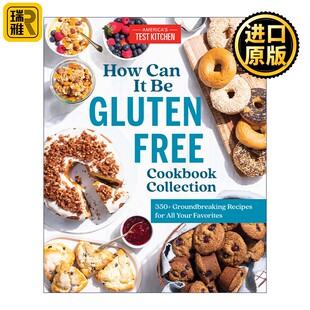 开创性 英文原版 Gluten 食谱 进口原版 Collection Cookbook 350 Test Can 无麸质食谱集 America Kitchen How Free