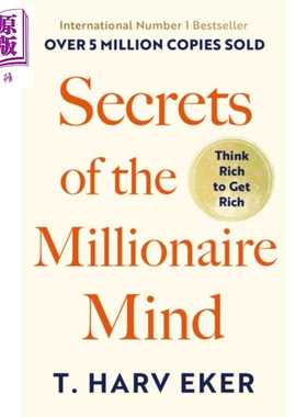 进口原版 *有钱人的想的和你不一样 哈维·艾克 Secrets Of The Millionaire Mind 英文原版 T Harv Eker   Little Brown UK