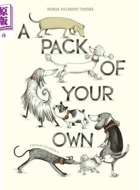 进口原版 *腊肠犬找朋友 Maria Nilsson Thore A Pack of Your Own 英文原版 儿童绘本 动物故事图画书 精装绘本 进   Steerforth
