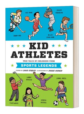 进口原版 Kid Athletes 小小体育明星 传奇体育明星小时候的真实故事 杜奇?霍纳 儿童精装科普百科 姚明 梅西 伍兹   Quirk
