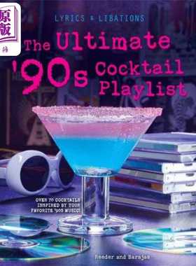 进口原版 *90年代鸡尾酒播放列表 英文原版 The Ultimate 90s Cocktail Playlist Henry Barajas 美酒伴歌谣   Insight Editions
