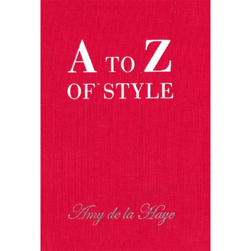 进口原版 *轻奢主义：26个字母的格调生活 英文原版 A TO Z OF STYLE Amy de la Haye V&A Publishing   V&A Publishing