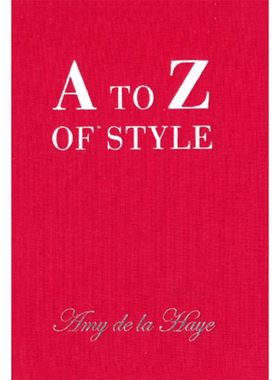 进口原版 *轻奢主义：26个字母的格调生活 英文原版 A TO Z OF STYLE Amy de la Haye V&A Publishing   V&A Publishing