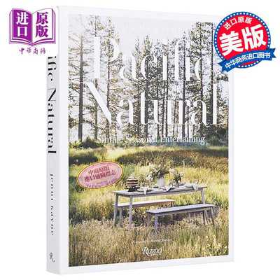 进口原版 *太平洋自然 简单的季节性娱乐 极简主义 英文原版 Pacific Natural Simple Seasonal Entertaining Jenni   Rizzoli