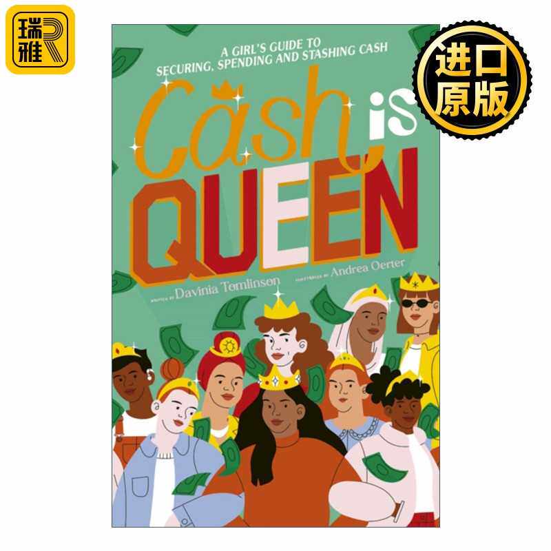 进口原版 英文原版 Cash is Queen A Girl’s Guide to Securing Spending and Stashing Cash 现金是女王 女生的理财指南 英文