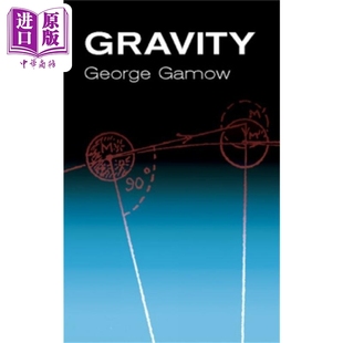 进口原版 *乔治 伽莫夫 引力论 Gravity 英文原版 George Gamow 地理 空间 科学 天文 天体 百科 宇宙 地球 Dover Publications