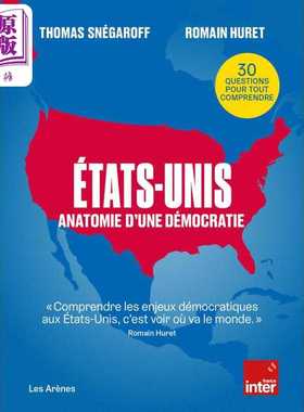 进口原版 *【法文版】美国 民主制度剖析 ETATS UNIS ANATOMIE DUNE DEMOCRATIE 法文原版 Thomas Snegaroff   Les Arenes