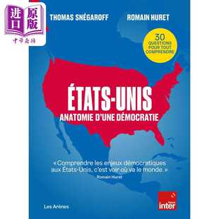 进口原版 *【法文版】美国 民主制度剖析 ETATS UNIS ANATOMIE DUNE DEMOCRATIE 法文原版 Thomas Snegaroff   Les Arenes