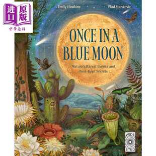 进口原版 *自然界罕见的事件 Once In A Blue Moon Nature's Rarest Events And Best-Kept Secrets 英文原版 科普   Wide Eyed Ed
