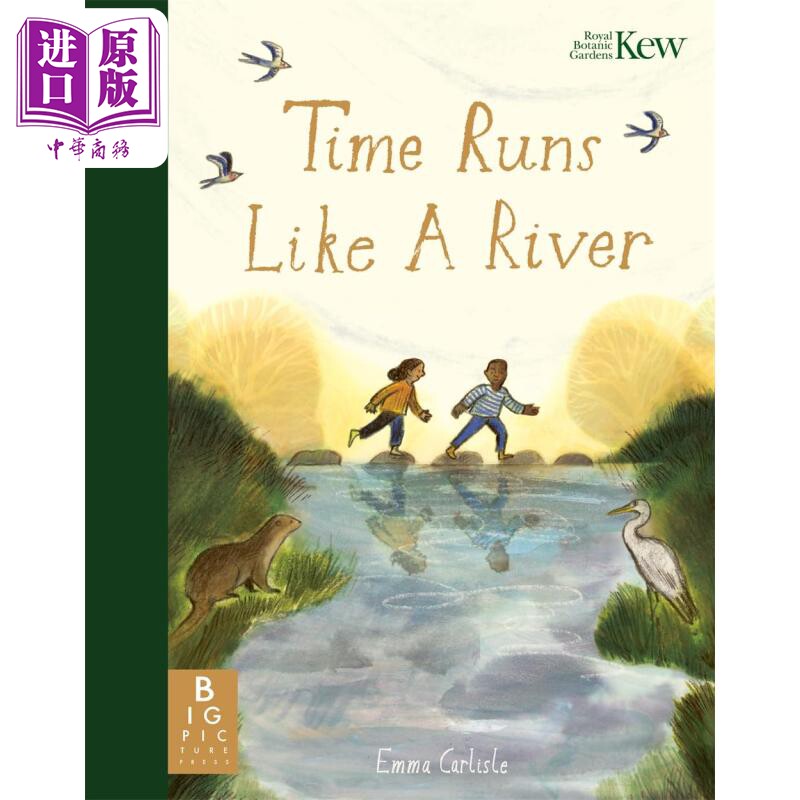 进口原版 *时间如河流 Time Runs Like A River 英文原版 儿童绘本 抒情图画书 精装精品绘本 主题正念和自然 进口   Templar Publ
