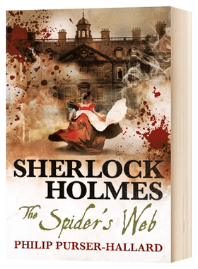 进口原版 福尔摩斯 蜘蛛的网 Sherlock Holmes The Spider's Web 英文原版小说 Philip Purser-Hallard 神探夏洛克 英文版进口