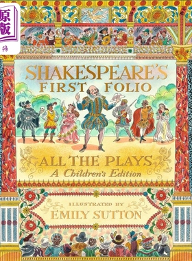 进口原版 *插画版莎士比亚戏剧 Emily Sutton Shakespeares First Folio All The Plays 英文原版 经典文学名著 故   Candlewick P