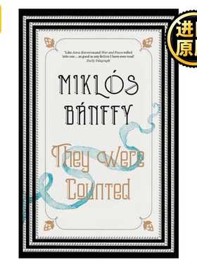 进口原版 山雨欲来 英文原版 They Were Counted 奥匈帝国三部曲1 米克洛什·班菲 The Transylvania Trilogy 英文版 进口英语