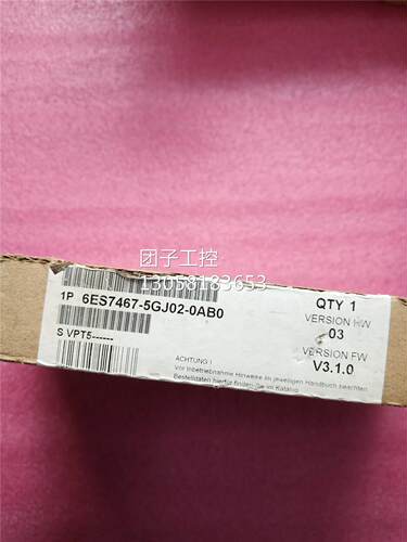 ！6ES7467-5GJ02-0AB0西门子CPU全新原装正品()！询价