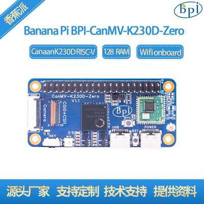 香蕉派开发板Banana Pi BPI-CanMV-K230D-Zero单板计算机双摄像头