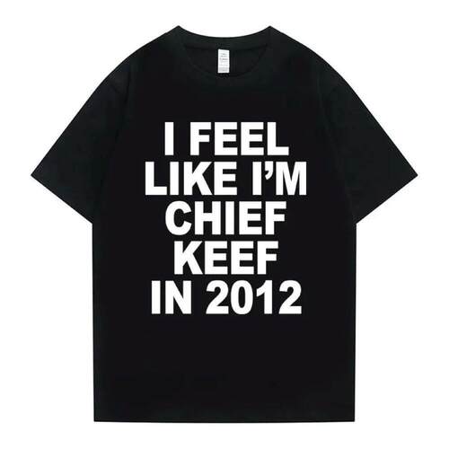 Feel m Chief Keef 2012 Print shirt Funny Rap Meme Tshirt Men