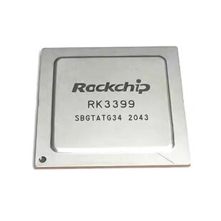 RK3399 单片机 SOC 集成电路IC 21x21 MPU 828 贴片FCBGA MCU